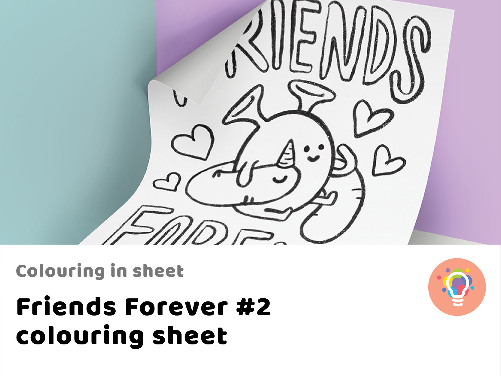 Friends Forever #2 colouring sheet