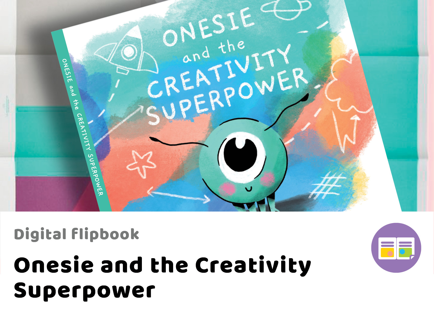 Onesie and the Creativity Superpower